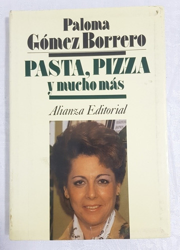 Libro Pasta, Pizza Y Mucho Mas Gomez Borrero Recetas B6