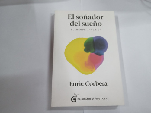 Libro El Soñador Del Sueño         Enric  Corbera