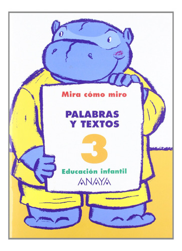 Palabras Y Textos 3.(mira Como Miro)/5 Año  -  Anaya Educac