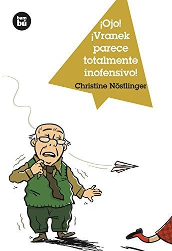 Libro Infantil Ojo! ¡vranek Parece Del Todo Inofensivo!