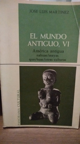 Mayas  Quechuas  Nahuas América Antigua - Mundo Antiguo 