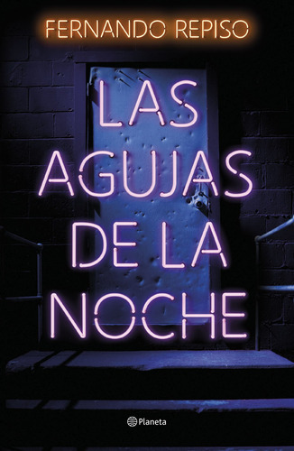 Las Agujas De La Noche - Repiso, Fernando -(t.dura) - * 