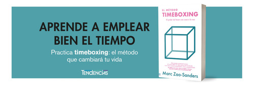 El Metodo Timeboxing: , De Zao Sanders, Marc., Vol. 1. Editorial Tendencias, Tapa Pasta Blanda, Edición 1 En Español, 2024