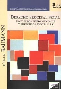 Derecho Procesal Penal - Baumann, Jürgen