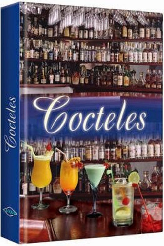 Libro Cocteles - Lo Mejor Para Barman - Lexus Editores
