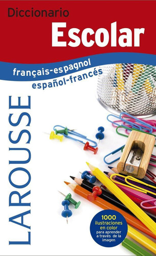 Diccionario Escolar Français-espagnol / Español-francés / La