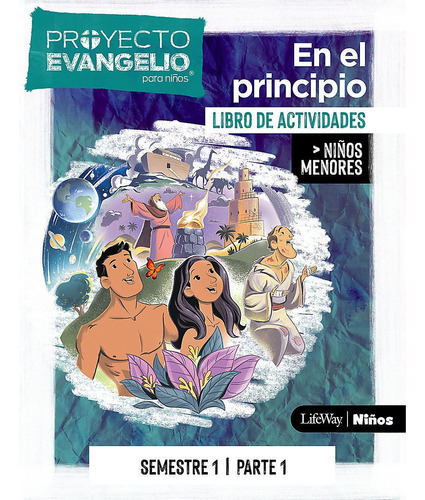 El Proyecto Evangelio Parte 1 Niños Menores, De Lifeway Press. Editorial Lifeway En Español