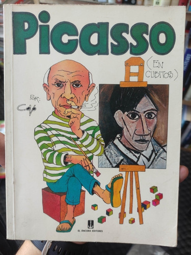 Picasso En Cubitos - Javier Covo - El Ancora Editores 