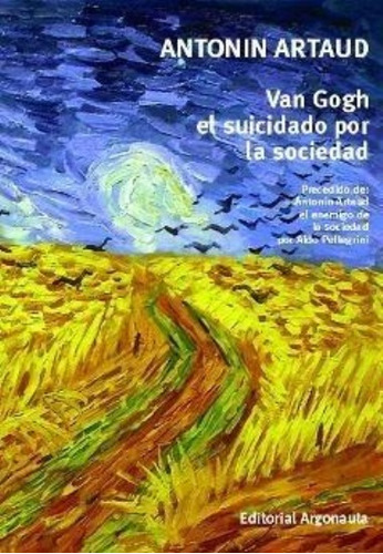 Van Gogh El Suicidado Por La Sociedad - 2023