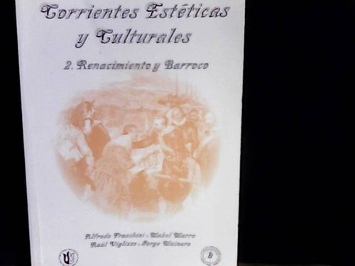 Corrientes Esteticas Y Culturales. 2 Tomos - Fraschini , Alf