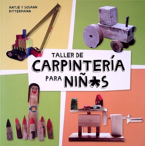 Taller De Carpintería Para Niñas - G.g. Massmedia