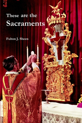Libro These Are The Sacraments - Sheen, Fulton J.