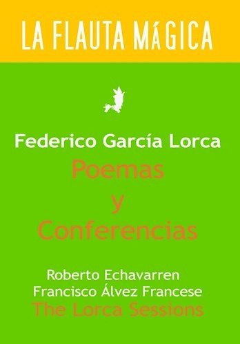 Poemas Y Conferencias. The Lorca Sessions - Federico García 