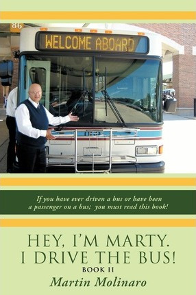 Libro Hey, I'm Marty. I Drive The Bus! Book Ii - Martin M...