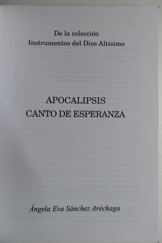 Apocalipsis Canto De Esperanza Á.e.sánchez Aréchaga C167 (Usado)