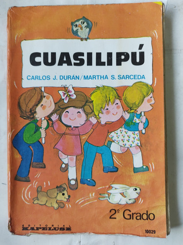 Cuasilipú Lectura 2º Grado -  Duran Sarceda - Kapelusz