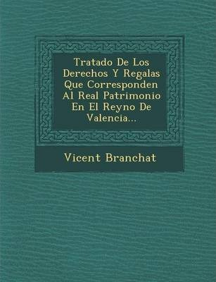 Libro Tratado De Los Derechos Y Regalï¿½as Que Correspond...