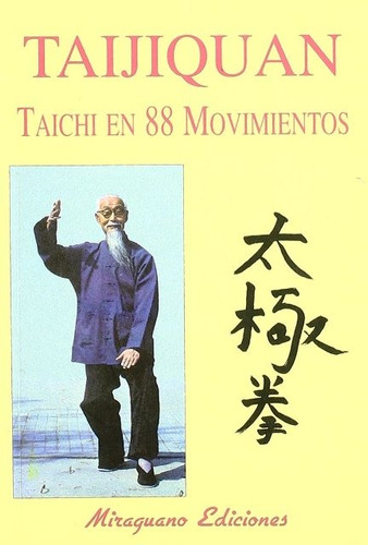 Taijiquan . Taichi En 88 Movimientos