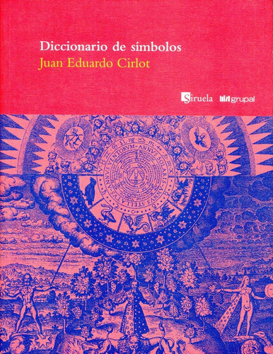 Diccionario De Simbolos - Juan Eduardo Cirlot