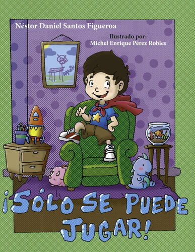 Libro: ¡sólo Se Puede Jugar! (spanish Edition)