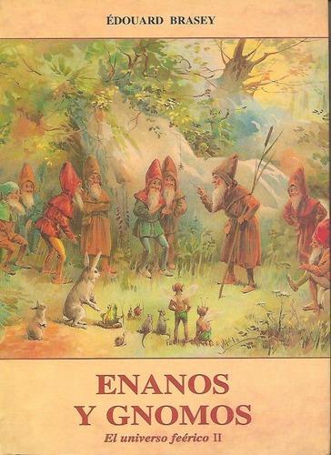 Libro Enanos Y Gnomos (edouard Brasey)