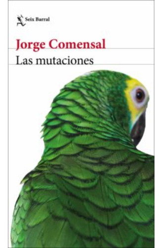 Libro Las Mutaciones - Jorge Comensal
