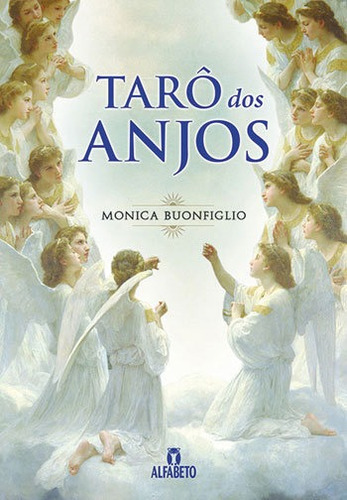 Tarô Dos Anjos, De Buonfiglio, Monica. Editora Alfabeto, Capa Mole, Edição 251ª Edição - 2018 Em Português