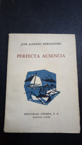 Perfecta Ausencia- José Hernández- Fx
