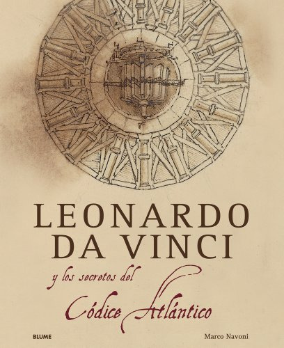 Libro Leonardo Da Vinci Y Los Secretos Del Codice Atlantico