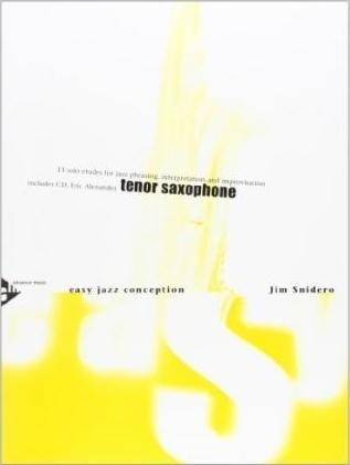 Easy Jazz Conception Tenor Saxophone : 15 Solo Etudes For Ja