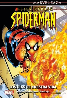 Marvel Saga Peter Parker Spiderman 1 Los Días De Nuestra Vid