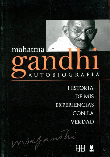 Mahatma Gandhi Autobiografia