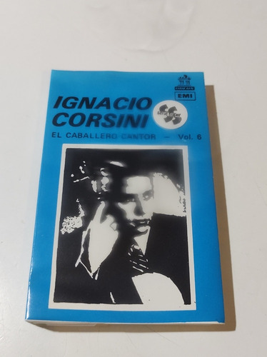 Ignacio Corsini El Caballero Cantor Vol.6