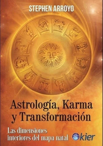 Astrologia, Karma Y Transformacion