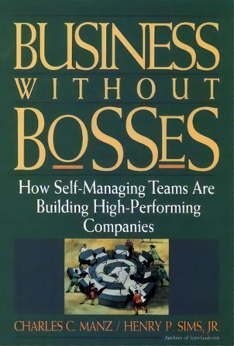 Business Without Bosses, De Charles C. Manz. Editorial John Wiley Sons Inc, Tapa Blanda En Inglés