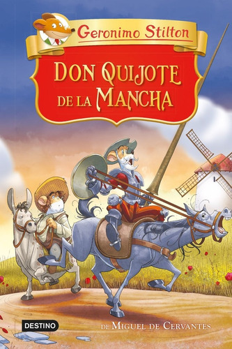 Gs. Don Quijote De La Mancha, De Geronimo Stilton. Editorial Destino Infantil & Juvenil, Tapa Dura En Español