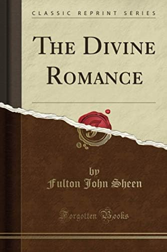 Libro:  The Divine Romance (classic Reprint)