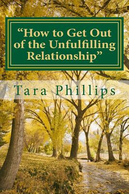 Libro  How To Get Out Of The Unfulfilling Relationship : ...