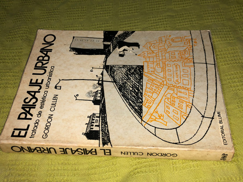 El Paisaje Urbano - Gordon Cullen - Blume