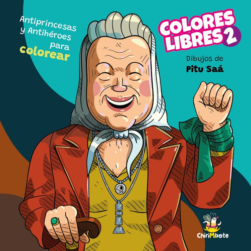 Imagen 2 de 2 de Colores Libres 2 (antiprincesas Y Antihéroes Para Colorear)