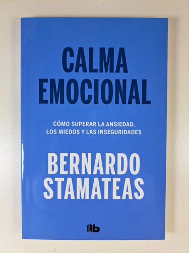 Calma Emocional - Bernardo Stamateas (bolsillo)