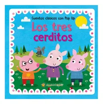 Comprar Los Tres Cerditos - Cuentos Clasicos Con Pop Up: Cuentos Clásicos Con Pop Up, De El Gato De Hojalata., Vol. 1. Editorial Guadal, Tapa Dura En Español, 2024