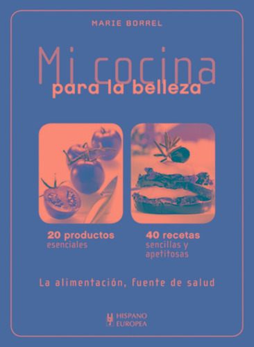 Para La Belleza . Mi Cocina