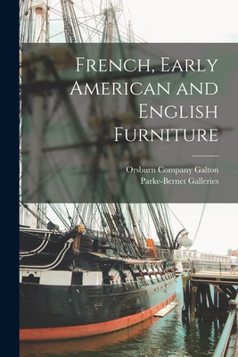 Libro French, Early American And English Furniture - Galt...