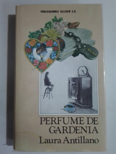 Perfume De Gardenia Laura Antillano Literatura