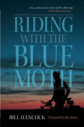 Libro Riding With The Blue Moth - Bill Hancock