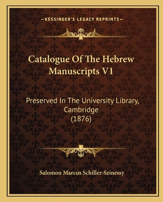 Libro Catalogue Of The Hebrew Manuscripts V1: Preserved I...