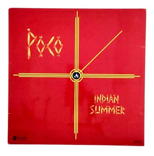 Poco - Indian Summer - Vinilo Lp 1977 España Excelente