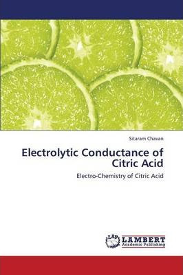 Libro Electrolytic Conductance Of Citric Acid - Chavan Si...