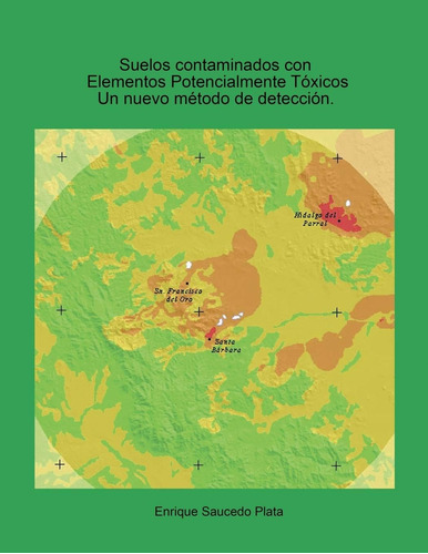 Libro: Suelos Contaminados Con Elementos Potencialmente Tóxi